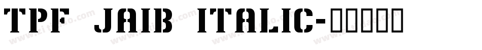 TPF Jaib Italic字体转换